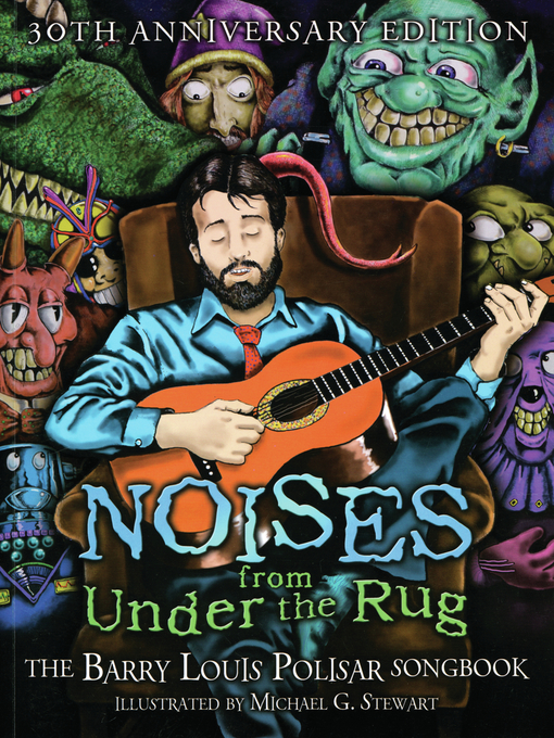 Title details for Noises from Under the Rug by Barry Louis Polisar - Available